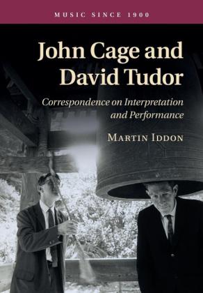 Martin Iddon: John Cage and David Tudor 