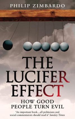 Philip Zimbardo: The Lucifer Effect 