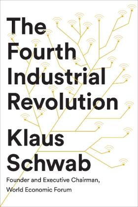 Klaus Schwab: The Fourth Industrial Revolution 
