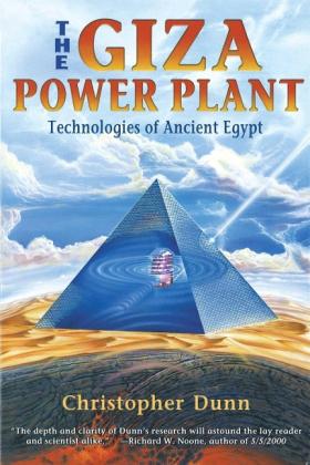 Christopher Dunn: The Giza Power Plant 