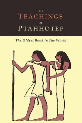 Ptahhotep: The Teachings of Ptahhotep 