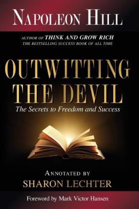 Napoleon Hill, Sharon L Lechter CPA: Outwitting the Devil 