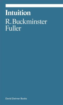 Buckminster Fuller: Intuition 