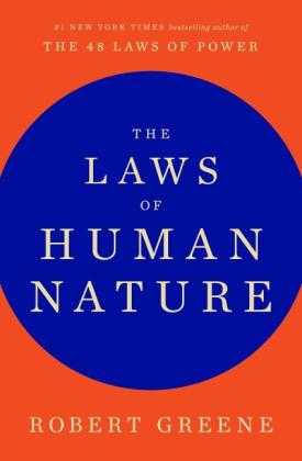 Robert Greene: The Laws Of Human Nature 