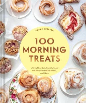 Sarah Kieffer: 100 Morning Treats 