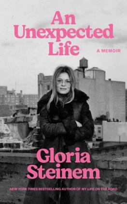 Gloria Steinem: An Unexpected Life 
