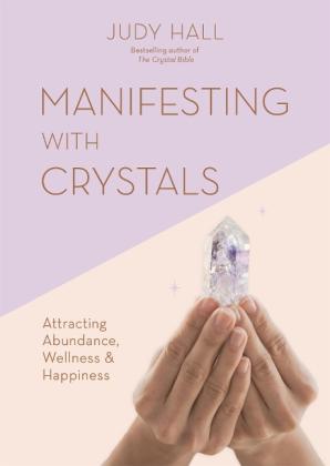 Judy Hall: Manifesting with Crystals 