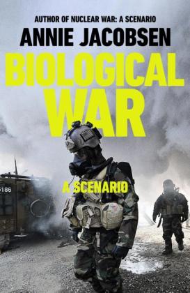 Annie Jacobsen: Biological War 