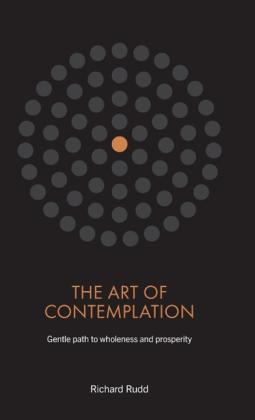 Richard Rudd: The Art of Contemplation 