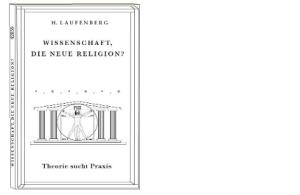 Hans Laufenberg: Wissenschaft, die neue Religion? 