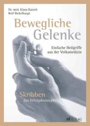Rolf Bickelhaupt, Klaus Karsch: Bewegliche Gelenke 