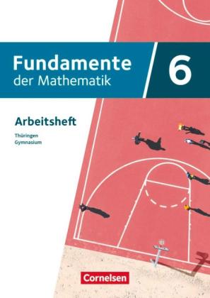 Fundamente der Mathematik - Thüringen - 6. Schuljahr 