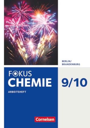 Barbara Arndt, Karin Arnold, Roland Brauer, Volkmar Dietrich, Dagmar Pennig, Günter Wegner: Fokus Chemie - Neubearbeitung - Berlin/Brandenburg - 9./10. Schuljahr - Alle Schulformen 