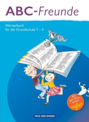 Christine M. Kaiser, Stefan Nagel, Gerhard Sennlaub, Christine Szelenko, Edmund Wendelmuth, Ruth Wolt: ABC-Freunde - Für das 1. bis 4. Schuljahr - Östliche Bundesländer 