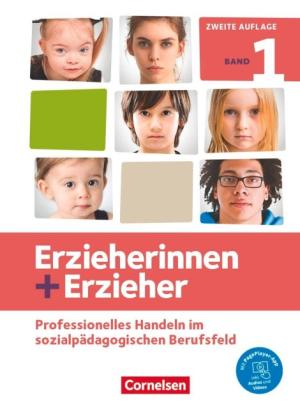 Brit Albrecht, Susanne Baum, Carola Behrend, Ute Eggers, Silvia Gartinger, Elke Hauschildt, Patricia Kröber, Julia Rogge, Amelie Ruff, Susan-Barbara Schulze, Sascha Wachsmuth, Fabian Wagner, Claudia Witzlau: Erzieherinnen + Erzieher - Ausgabe 2020 - Band 1 