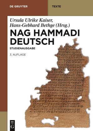 Hans-Gebhard Bethge, Ursula Ulrike Kaiser, Hans-Martin Schenke: Nag Hammadi Deutsch 