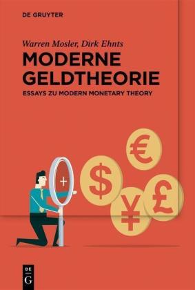 Dirk Ehnts, Warren Mosler: Moderne Geldtheorie 