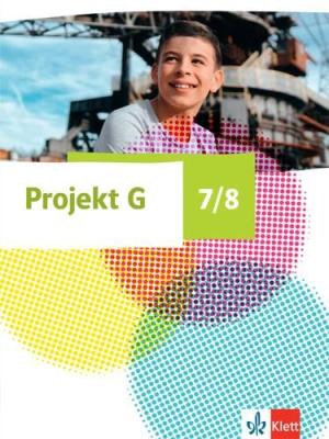 Projekt G Gesellschaftslehre 7/8. Ausgabe Niedersachsen und Bremen 