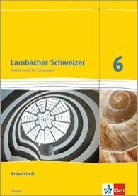 Lambacher Schweizer Mathematik 6 - G8. Ausgabe Hessen 