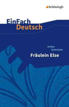 Margret Behringer, Renate Gross, Arthur Schnitzler: Fräulein Else. EinFach Deutsch Textausgaben 