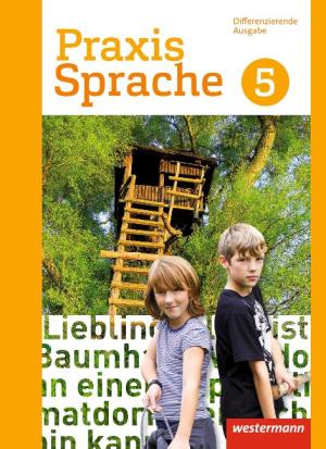 Regina Nußbaum, Ursula Sassen, Wolfgang Menzel: Praxis Sprache - Differenzierende Ausgabe 2017 