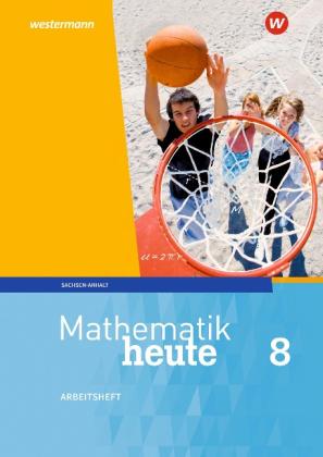 Mathematik heute - Ausgabe 2018 für Sachsen-Anhalt 