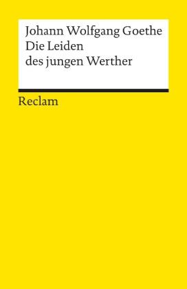 Johann Wolfgang Goethe: Die Leiden des jungen Werther. Textausgabe mit Nachwort 