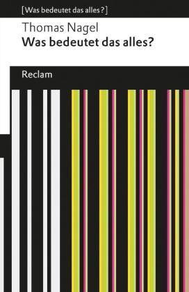 Thomas Nagel: Was bedeutet das alles? 