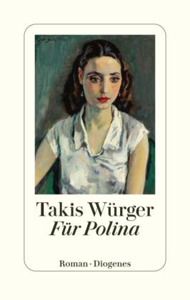 Takis Würger: Für Polina 