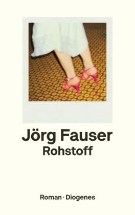 Jörg Fauser: Rohstoff 