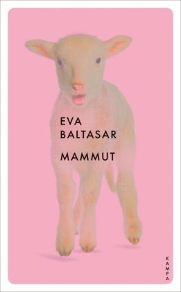 Eva Baltasar, Petra Zickmann: Mammut 
