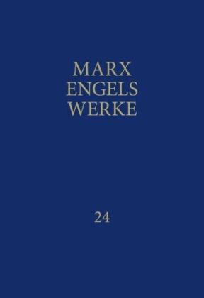 Friedrich Engels, Karl Marx, Rosa-Luxemburg-Stiftung. Gesellschaftsanalyse und Politische Bildung e.V., Rosa-Luxemburg-Stiftung e. V.: MEW / Marx-Engels-Werke Band 24 