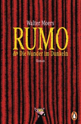 Walter Moers: Rumo & die Wunder im Dunkeln 