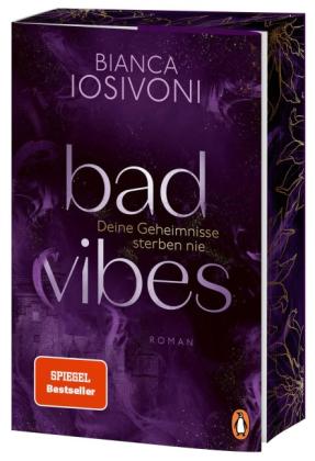 Bianca Iosivoni: BAD VIBES. Deine Geheimnisse sterben nie 