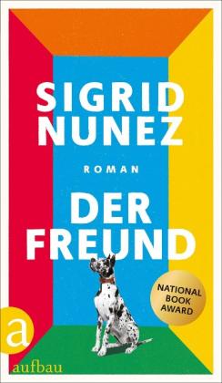Sigrid Nunez: Der Freund 