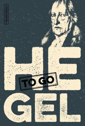 Dietmar Dath, Marlon Grohn: HEGEL to go 