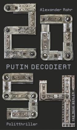 Alexander Rahr: 2054 – Putin decodiert 