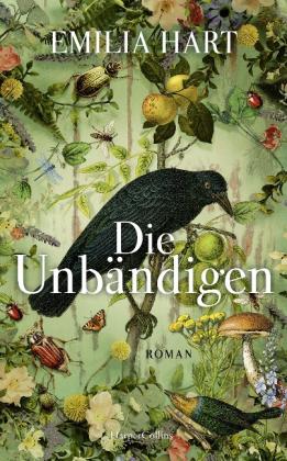 Emilia Hart: Die Unbändigen 