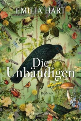 Emilia Hart, Julia Walther: Die Unbändigen 