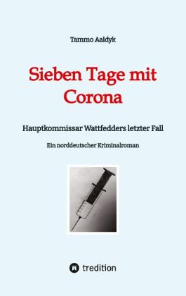 Tammo Aaldyk: Sieben Tage mit Corona 
