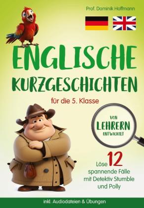 Dominik Hoffmann, Dominik Prof. Hoffmann, RBM Publishing: Englische Kurzgeschichten für die 5. Klasse 