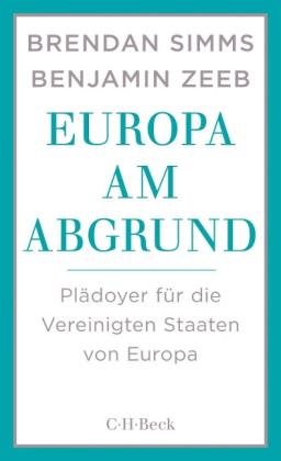 Brendan Simms, Benjamin Zeeb: Europa am Abgrund 