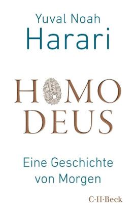 Yuval Noah Harari: Homo Deus 