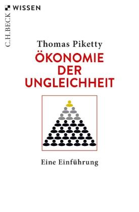 Thomas Piketty: Ökonomie der Ungleichheit 