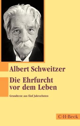 Hans Walter Bähr, Albert Schweitzer: Die Ehrfurcht vor dem Leben 