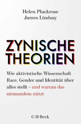 James Lindsay, Helen Pluckrose: Zynische Theorien 