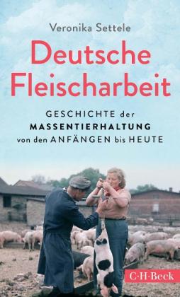 Veronika Settele: Deutsche Fleischarbeit 
