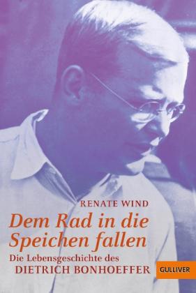 Renate Wind: Dem Rad in die Speichen fallen 