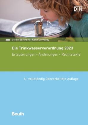 Ulrich Borchers, Ulrich Dr. Borchers, Karin Dr. Gerhardy, Karin Gerhardy, DIN e.V., DIN e. V.: Die Trinkwasserverordnung 2023 