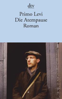 Primo Levi: Die Atempause 